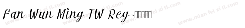 Fan Wun Ming TW Reg字体转换